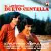 Dueto Centella - El Auténtico